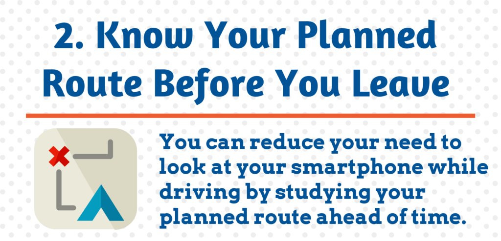 2. Know Your Planned Route Before You Leave