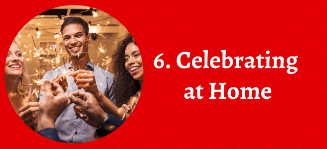 6. Celebrating at Home